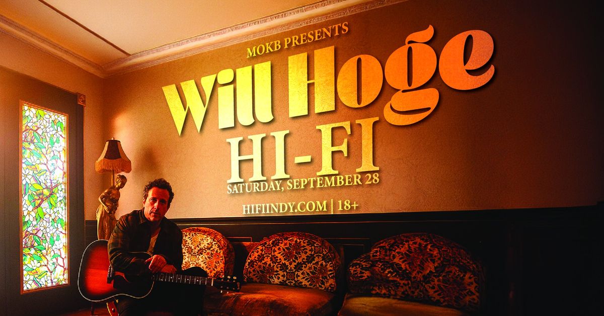 Will Hoge at HI-FI