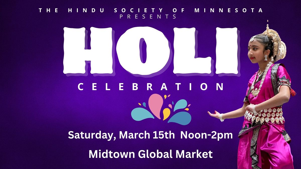 The Hindu Society presents Holi at Midtown Global Market 