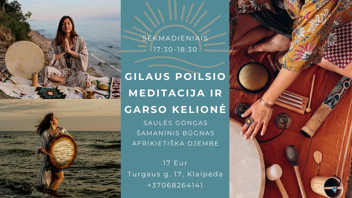 GILAUS POILSIO MEDITACIJA IR GARSO KELION\u0116