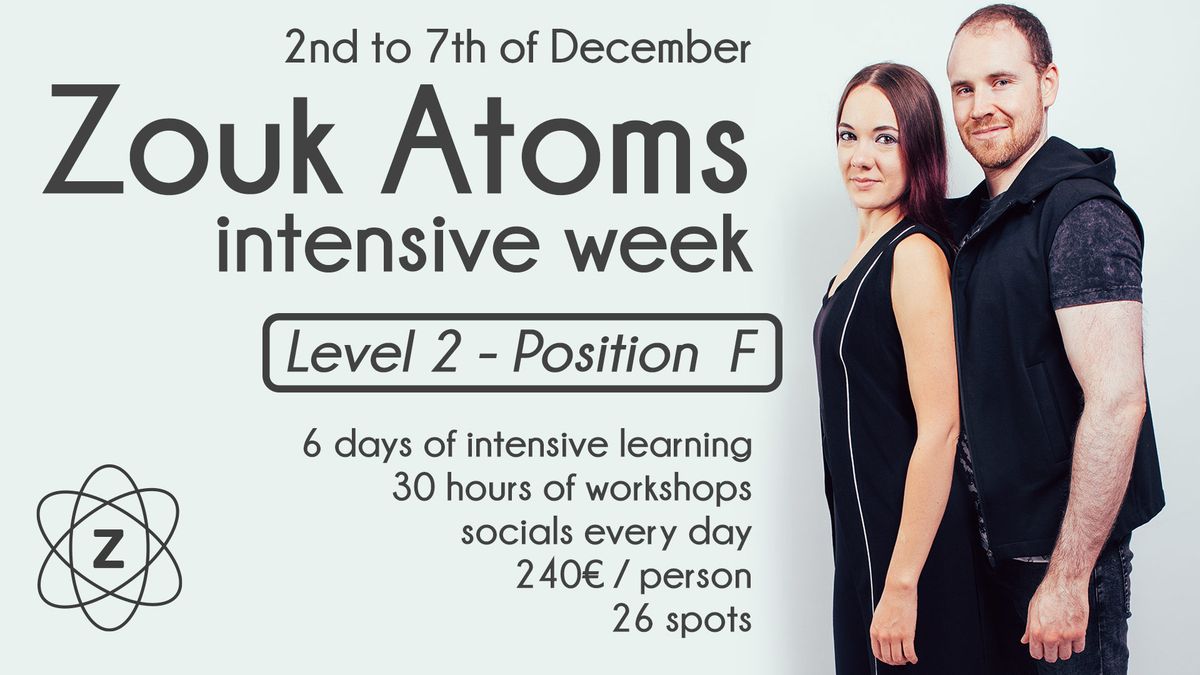 Zouk Atoms Week Level 2 - Position F - 2nd to 7th December 2024