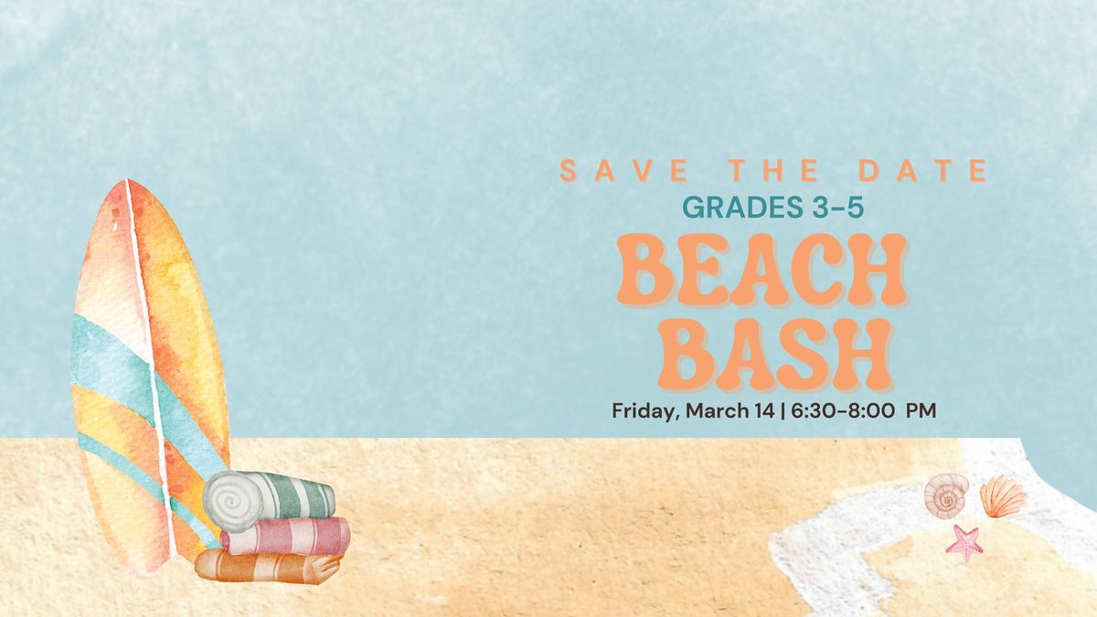 Grades 3-5 Beach Bash