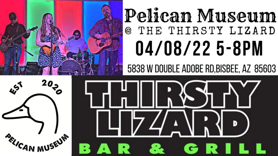 Pelican Museum The Thirsty Lizard, 5838 W Double Adobe Rd Bisbee, AZ