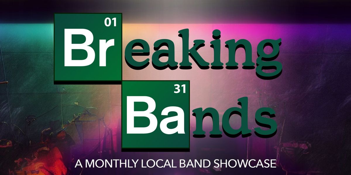 Breaking Bands \u2014 A Monthly Local & Regional Band Showcase | MadLife 7:30