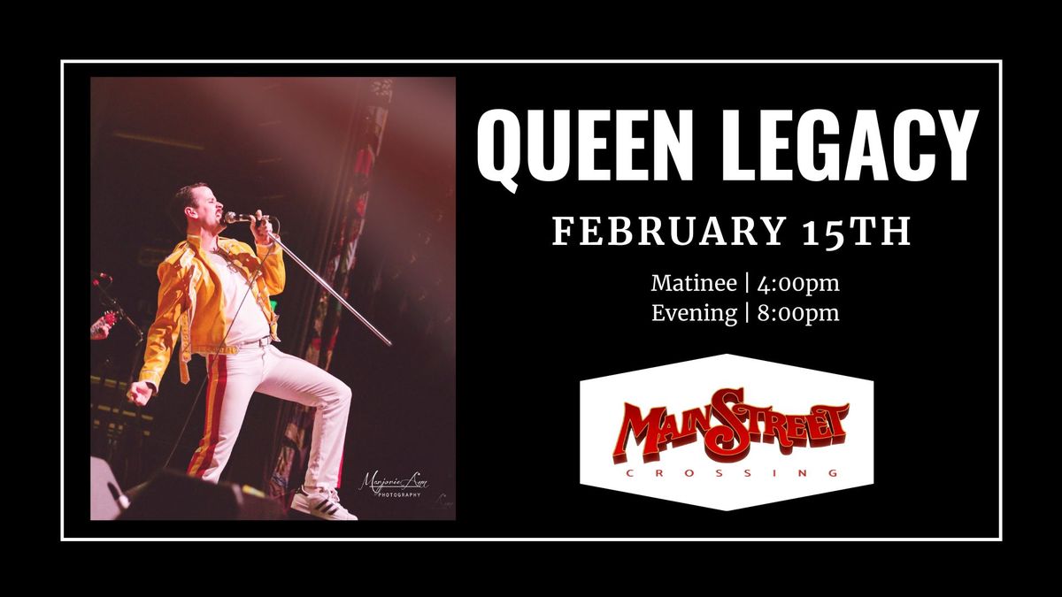 Queen Tribute: Queen Legacy | LIVE at Main Street Crossing