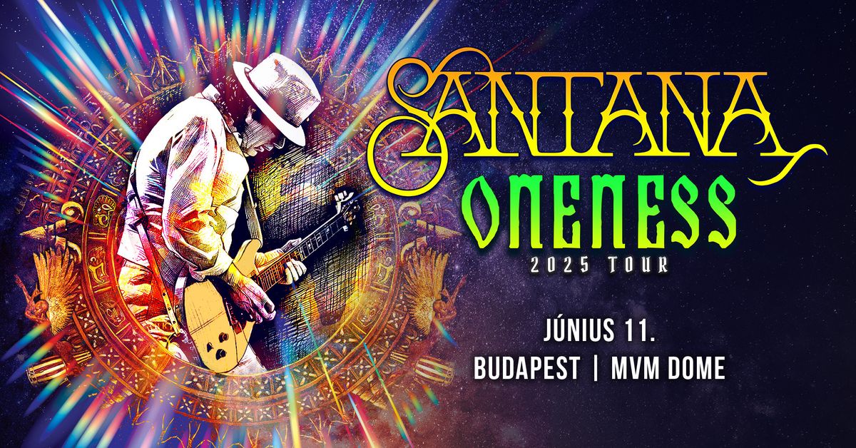 Santana: Oneness Tour 2025 | Budapest 2025