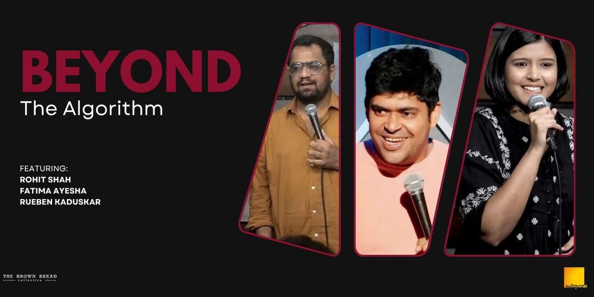 Beyond The Algorithm ft. Rohit Shah, Fatima Ayesha