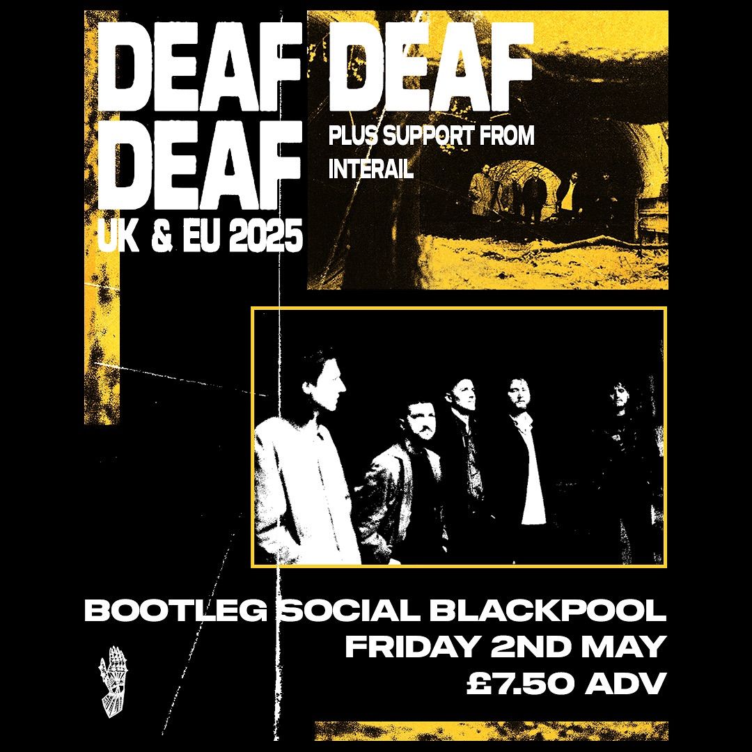 DeafDeafDeaf + Interail at Bootleg Social, Blackpool