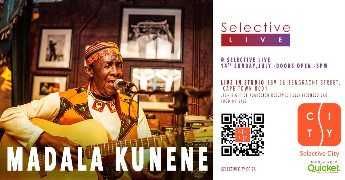Madala Kunene at Selective Live