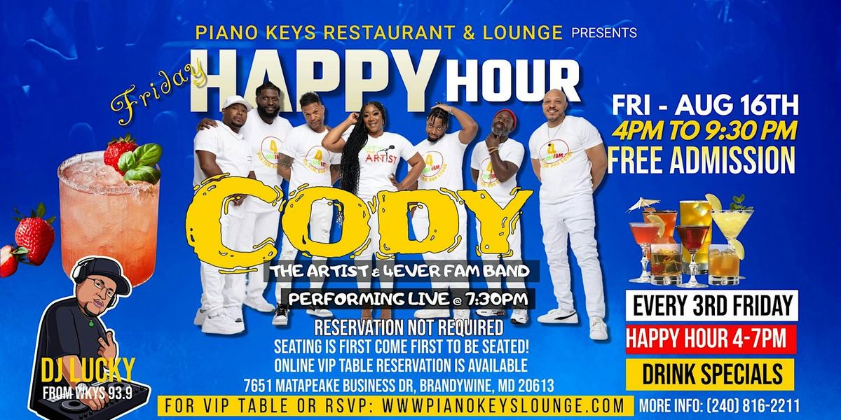 Friday Happy Hour - Cody Band Performing Live @  Piano Keys  Lounge 3rd Fri