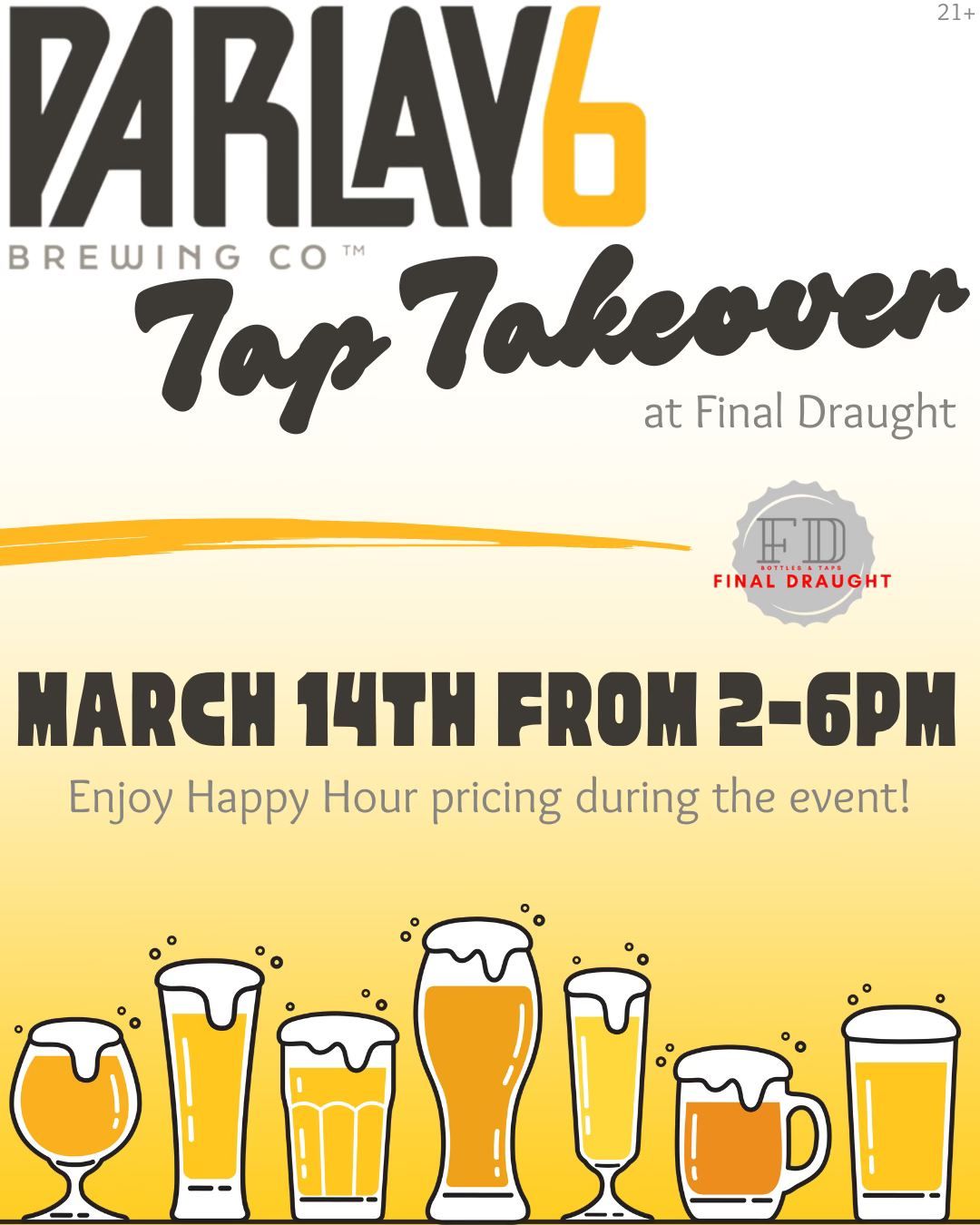 Parlay 6 Tap Takeover 