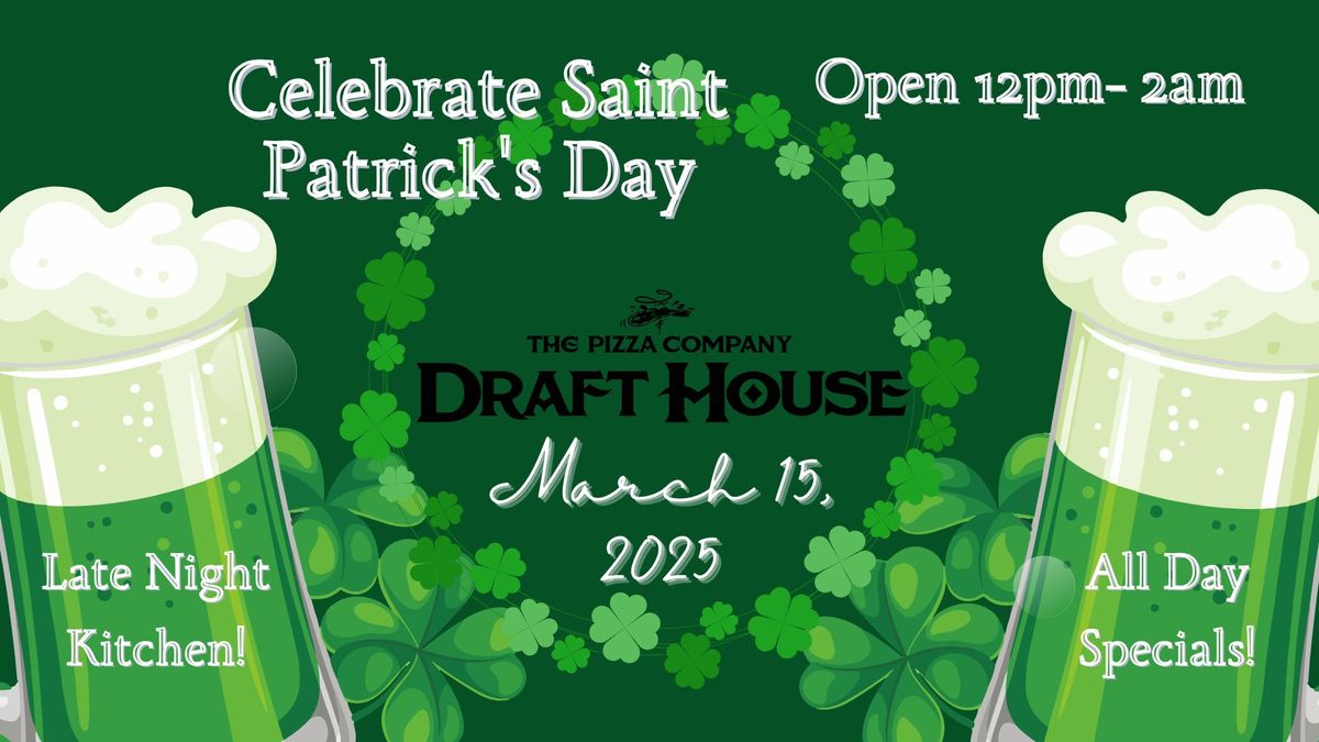 St Paddy's Weekend at The Draft House!