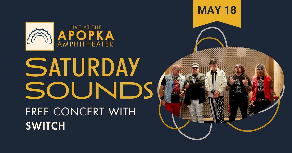 Apopka Saturday Sounds Concert Series with Switch