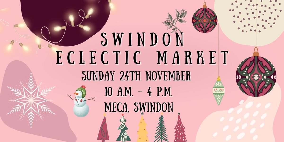 24th NOV - Christmas Market - FREE ADMISSION - Swindon, Wiltshire