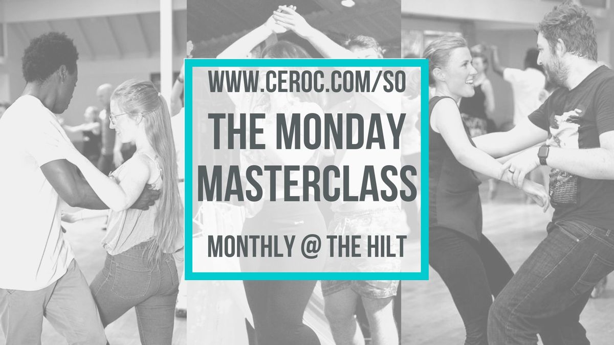 Monday MasterClass at The Hilt