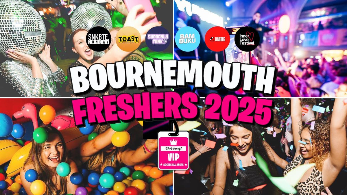 Bournemouth Freshers 2025 - FREE Pre-Sale Registration