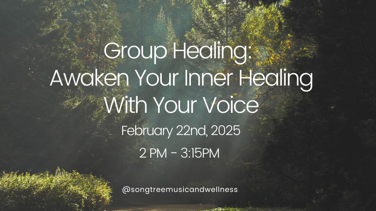 Group Healing: Awaken Your Inner Healing with Your Voice