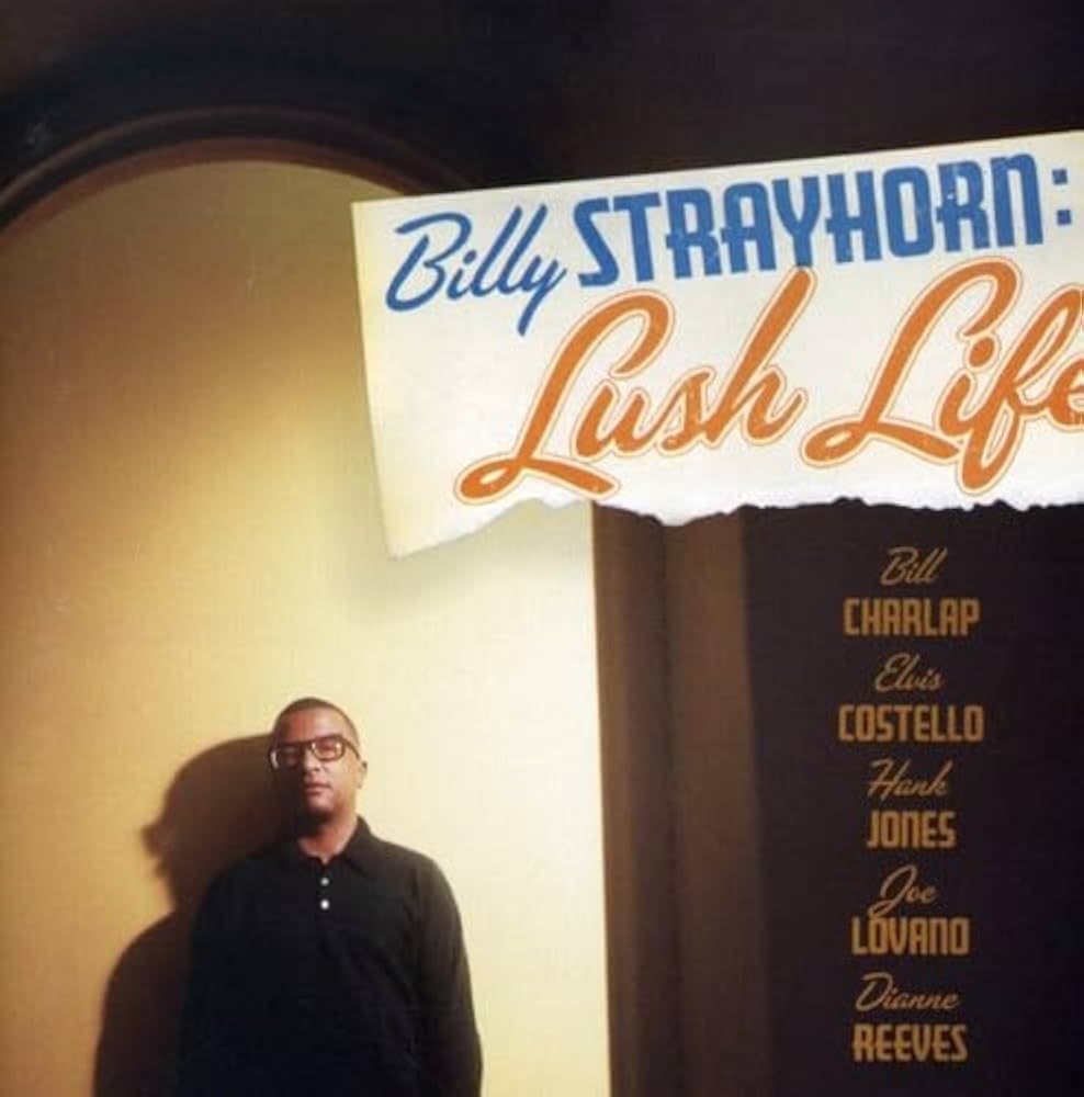 Lush Life - Ellington and Strayhorn