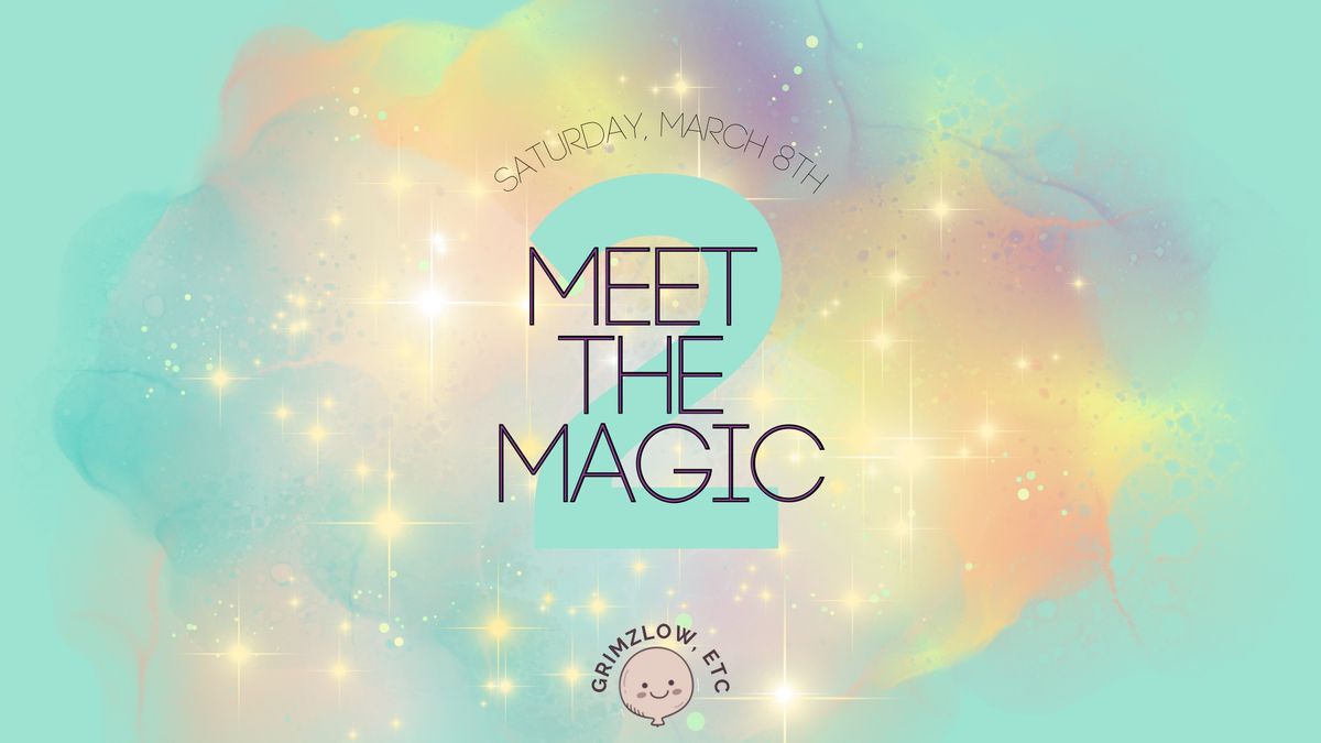 Meet the Magic 2