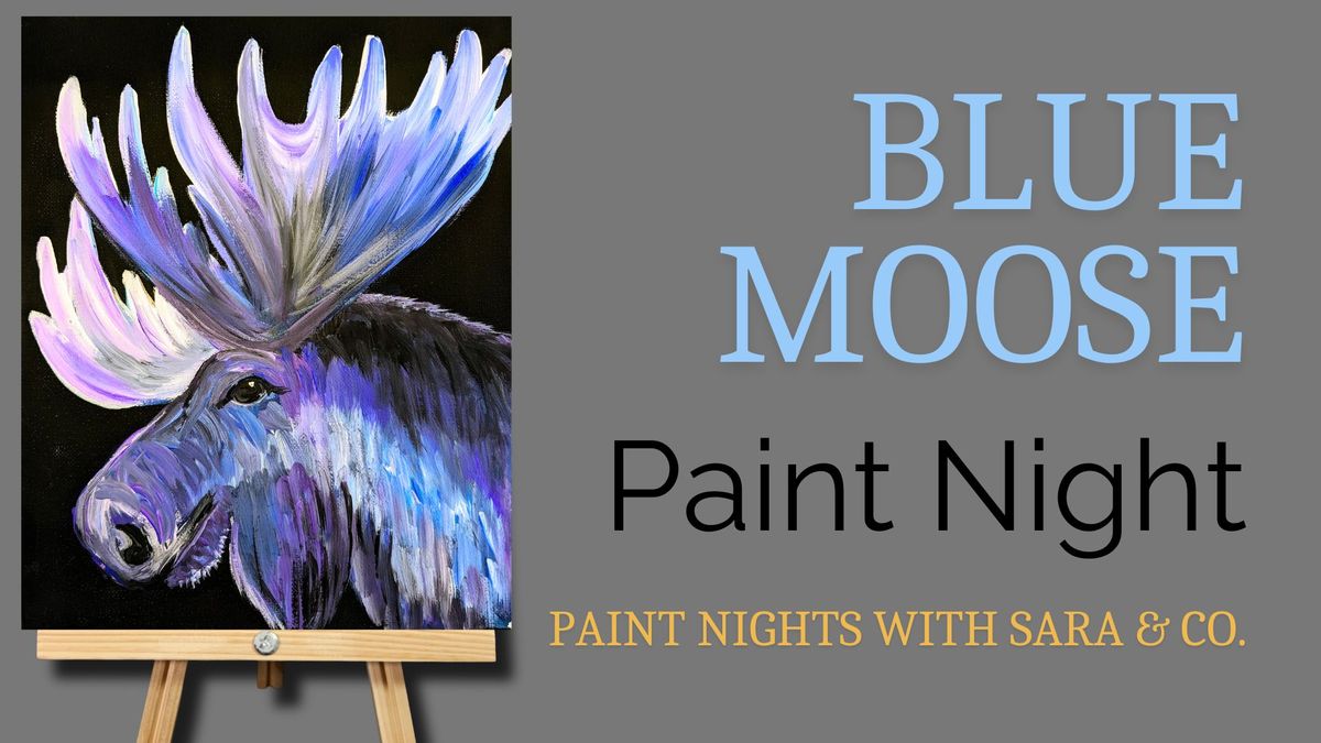 Blue Moose Paint Night