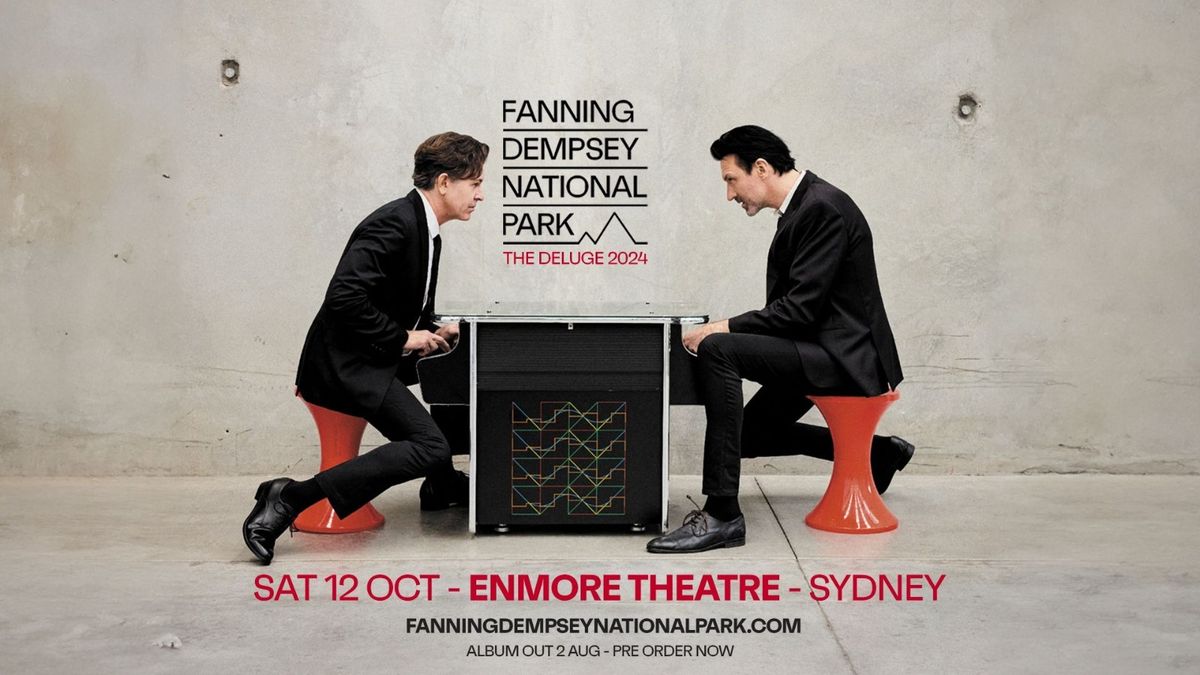 Fanning Dempsey National Park | Enmore Theatre, Sydney