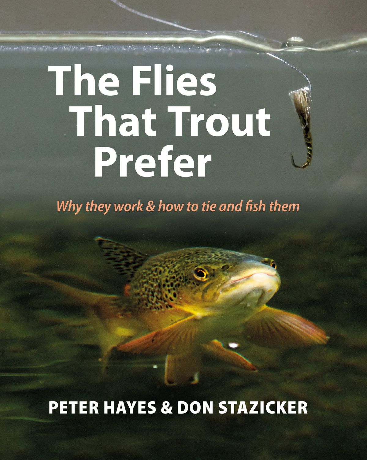 Book Signing: \u2018The Flies That Trout Prefer\u2019 by Peter Hayes & Don Stazicker