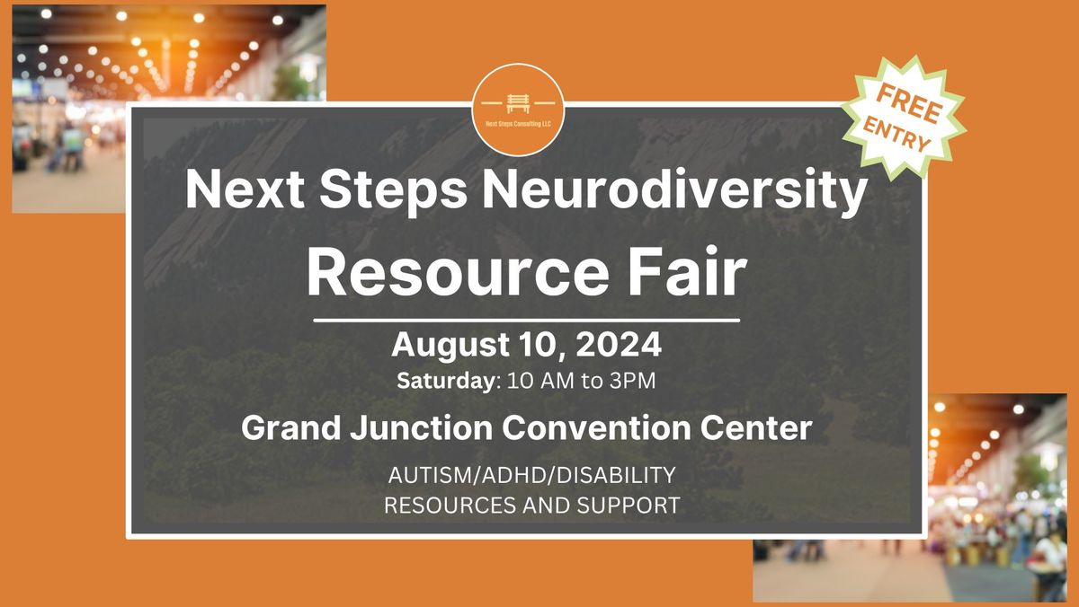 Next Steps Neurodiversity Resource Fair - Grand Junction