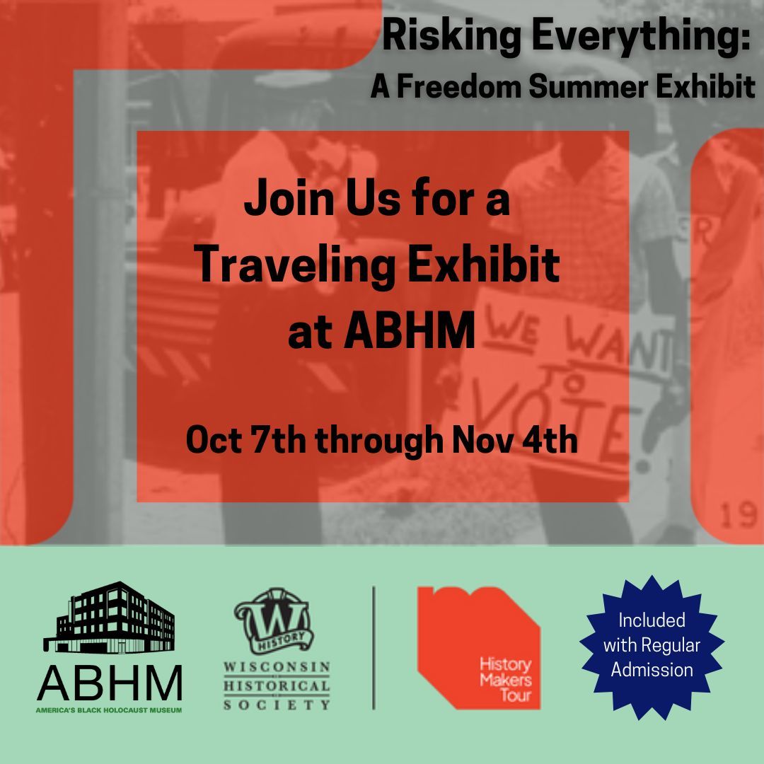 Risking Everything: A Freedom Summer Exhibit for Students at ABHM