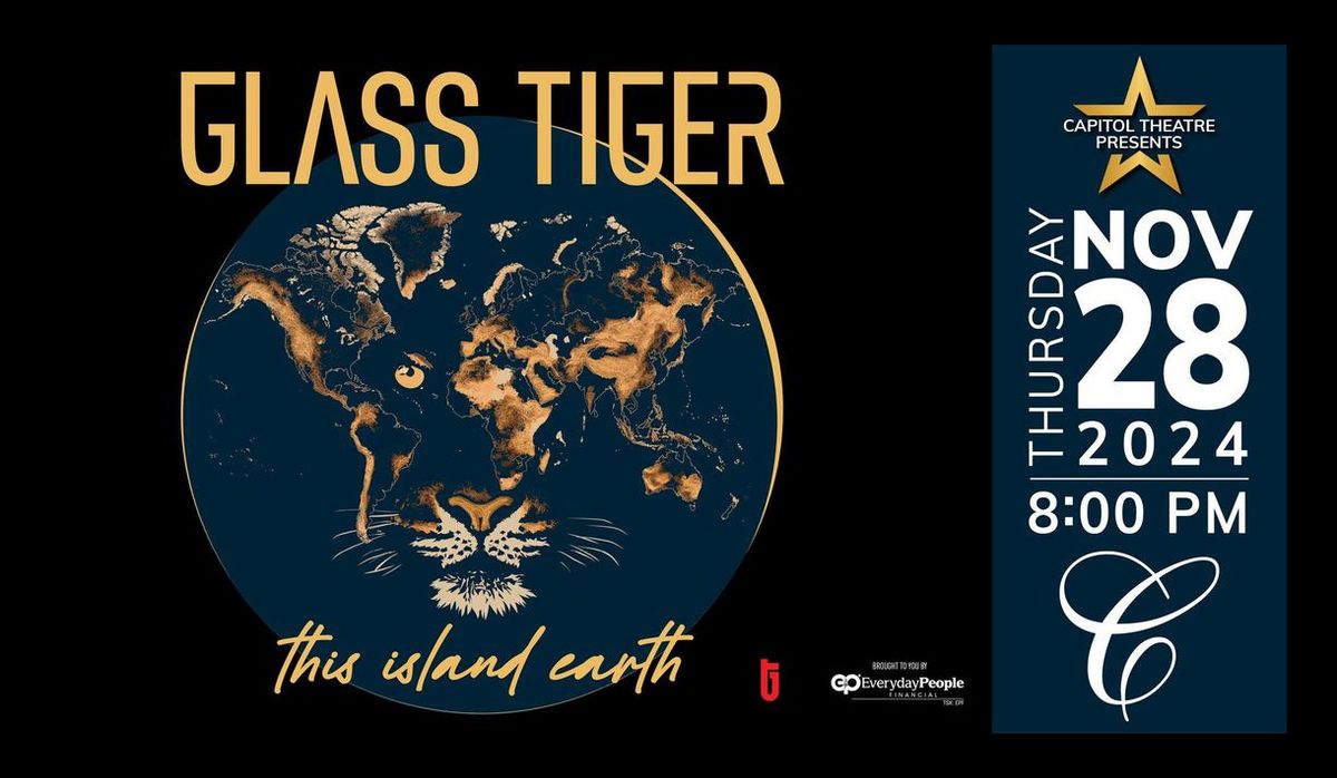 Glass Tiger - This Island Earth at Chatham Capitol Theatre