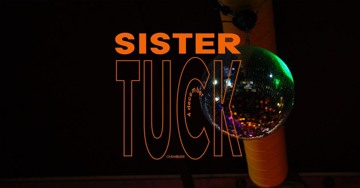 SISTER TUCK #2 - Comedy Night | Cinema Queer take over at Brother Tuck