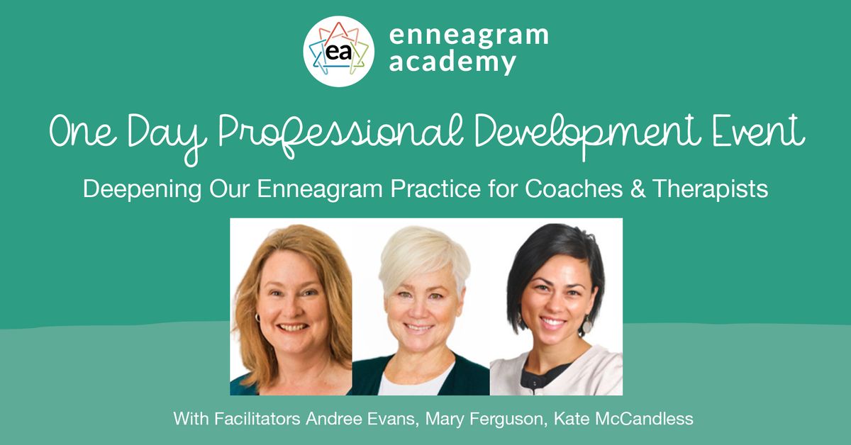 Deepening Our Enneagram Practice for Coaches & Therapist