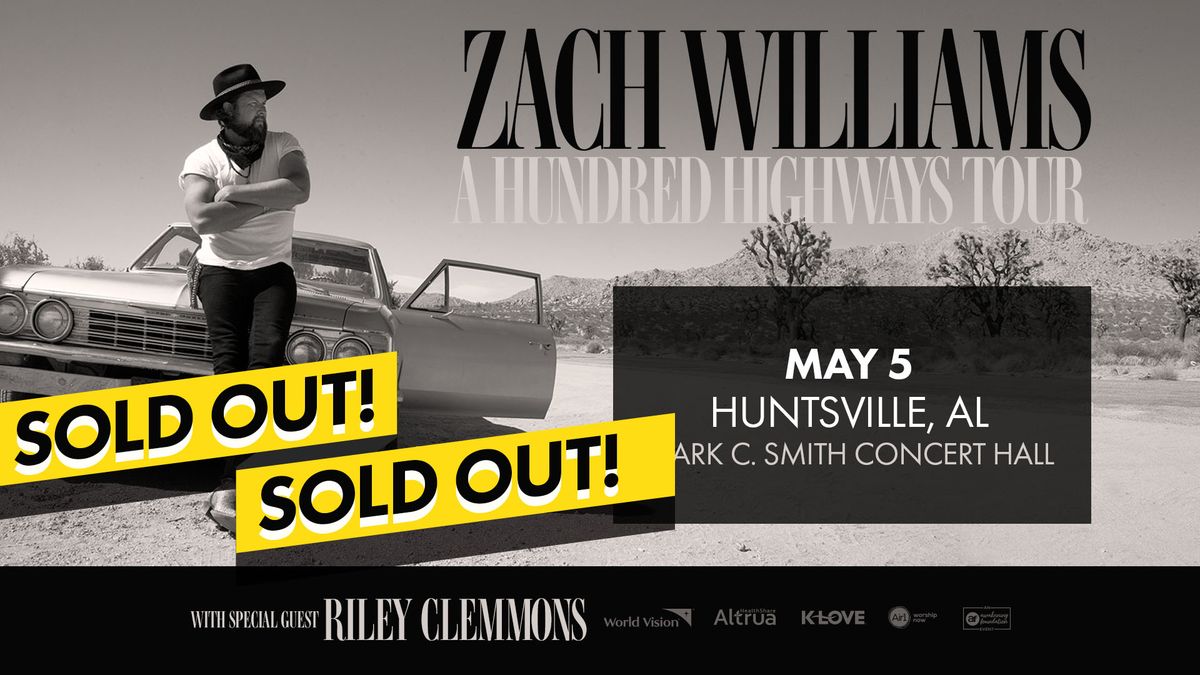 Zach Williams A Hundred Highways Tour - Huntsville, AL