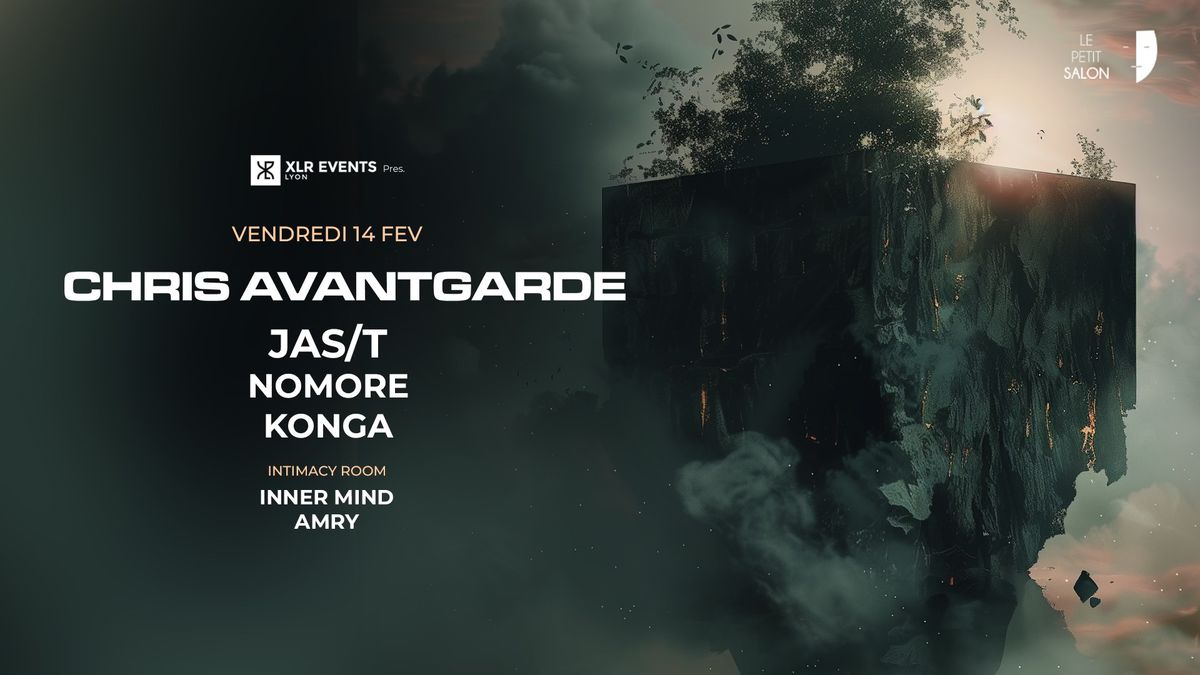 XLR Events pres. CHRIS AVANTGARDE (AFTERLIFE) & guests