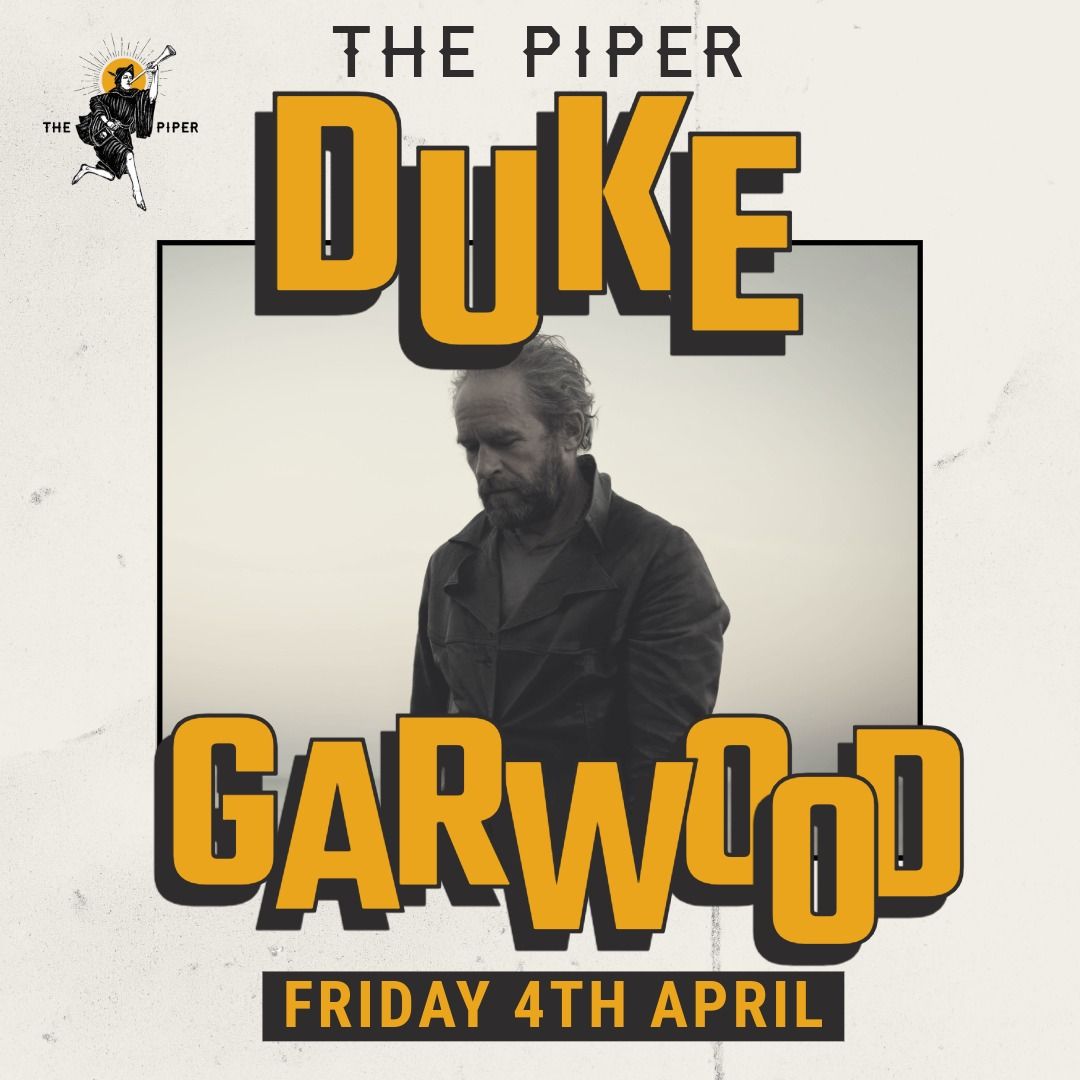 DUKE GARWOOD at The Piper, St Leonards