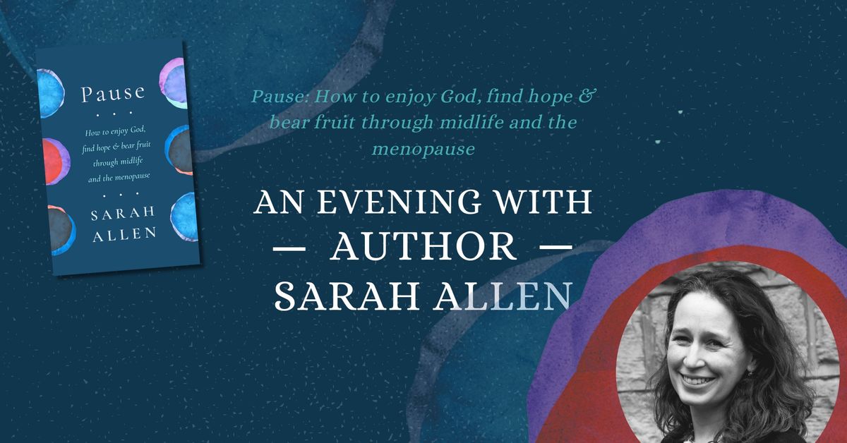 An evening with author Sarah Allen on midlife and menopause