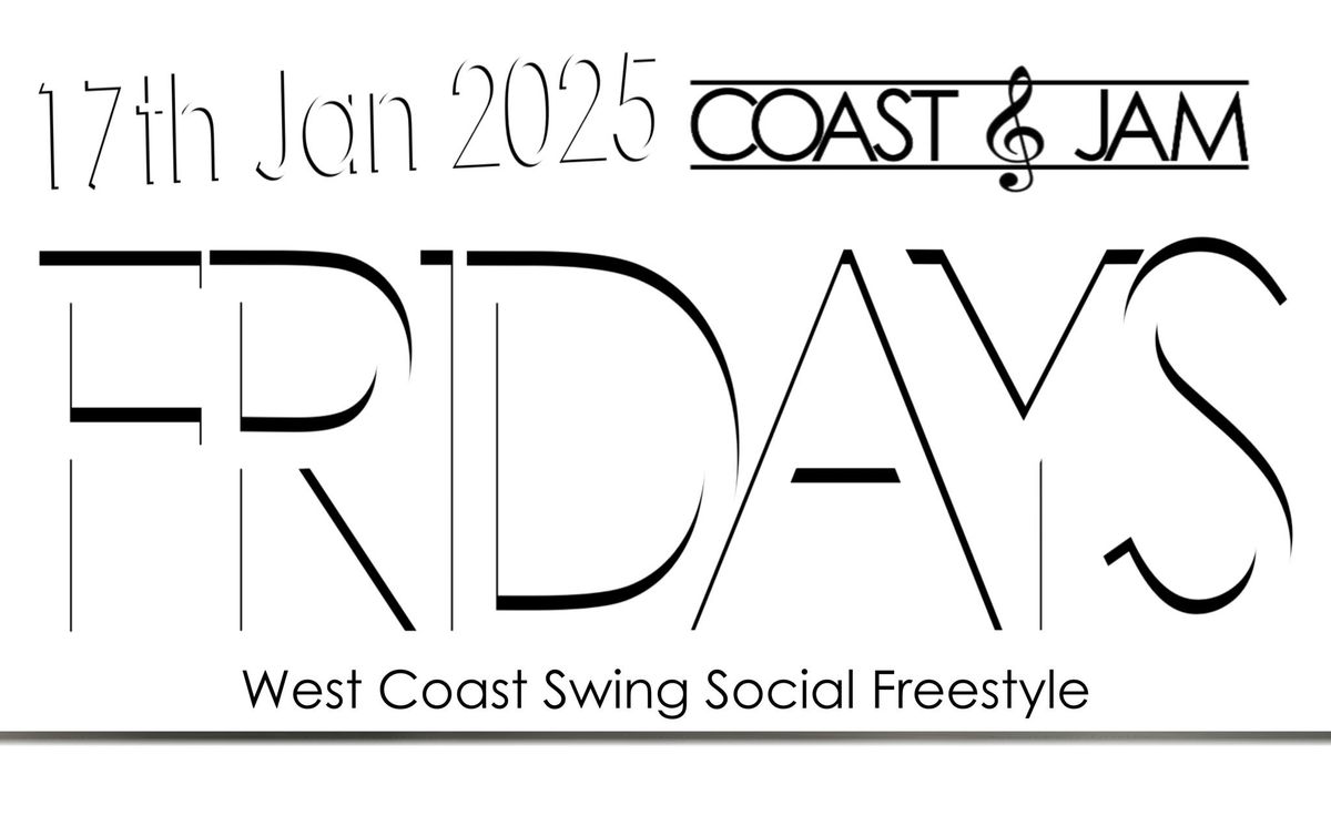 \ud83c\udf89 Coast & Jam FRIDAYS! \ud83c\udfb6