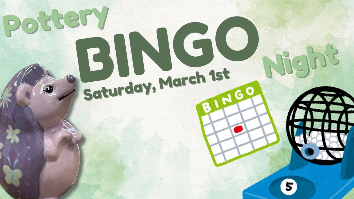 Pottery BINGO Night!