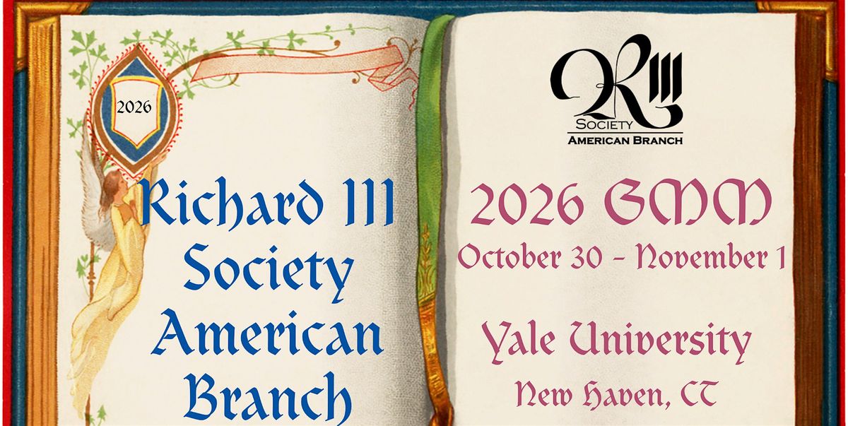 Richard III Society American Branch 2026 GMM