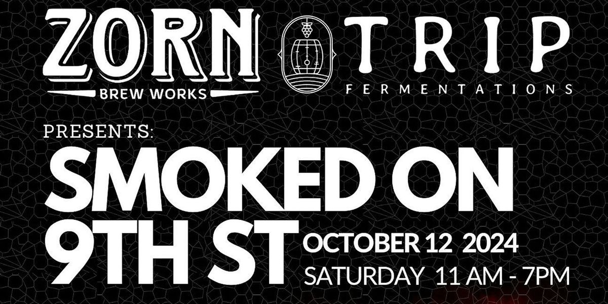 Smoked on 9th St - Smoked Meats, Smoked Beer, Smoked Cider & Smokin' Bands