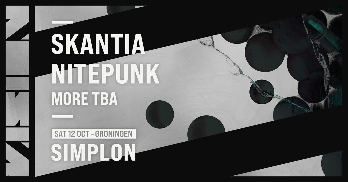 VISION: Nitepunk + Skantia & more | Simplon