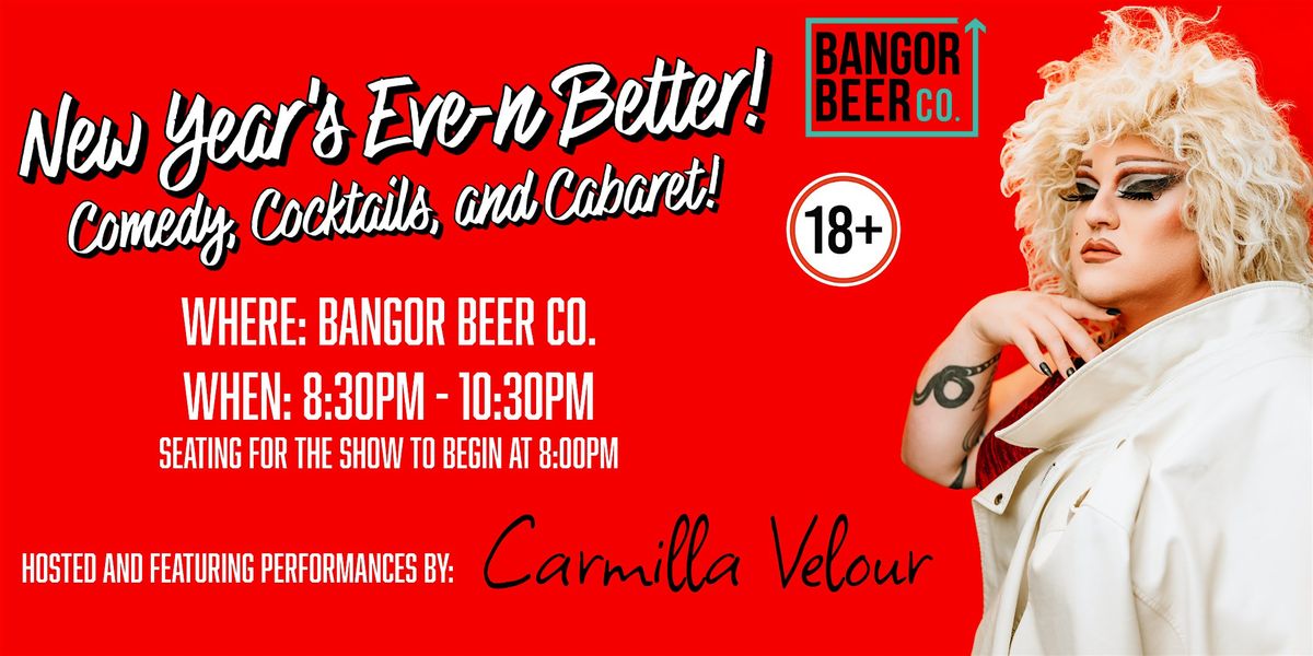 New Year's Eve-n Better! Comedy & Cabaret with Carmilla Velour