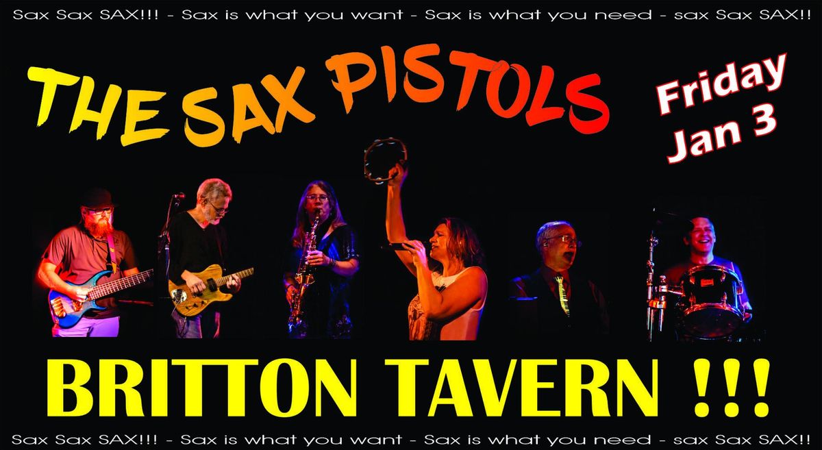 Sax Pistols at Britton Tavern - First Friday of the New Year!!