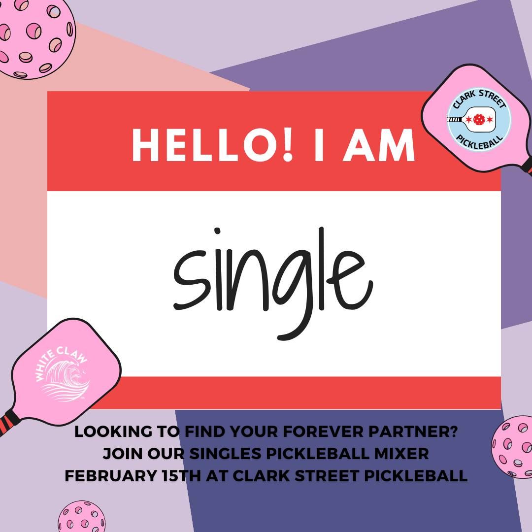 Valentine's Day Weekend Pickleball Singles Mixer at Clark St Pickleball