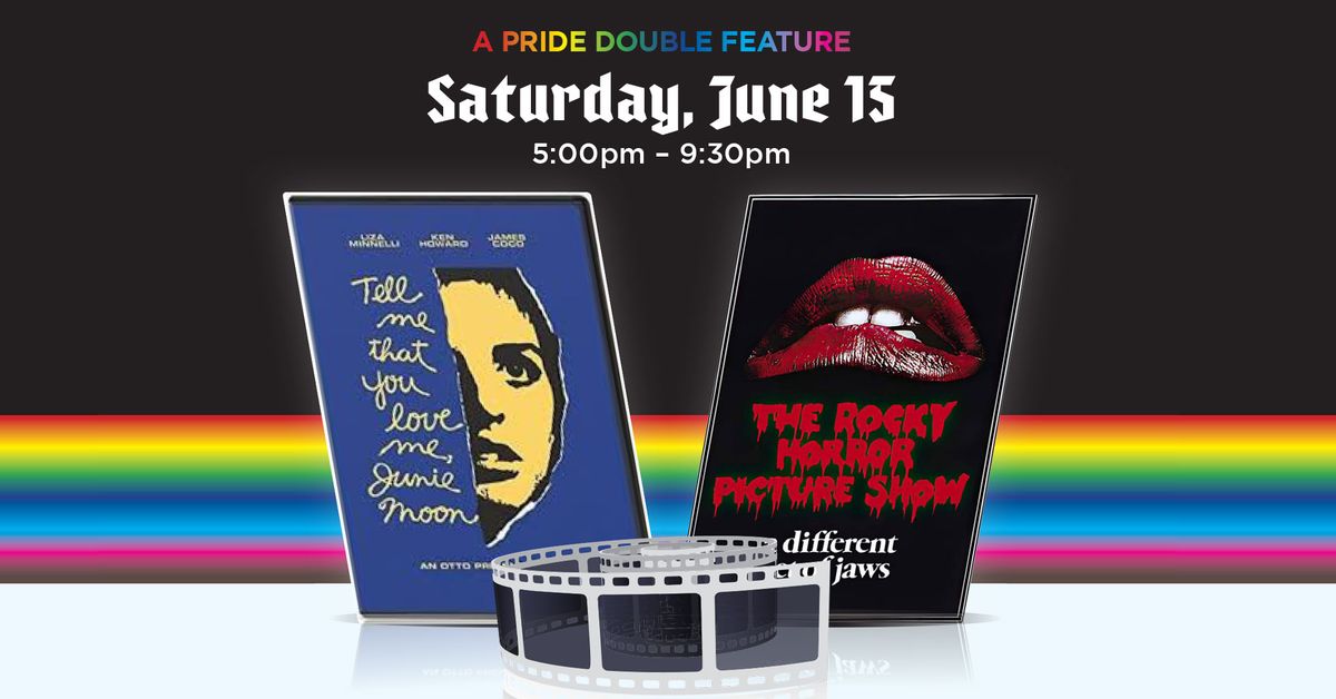 A Pride Double Feature: Tell Me That You Love Me, Junie Moon & The Rocky Horror Picture Show 