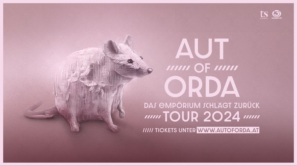 AUT of ORDA | Das Emp\u00f6rium schl\u00e4gt zur\u00fcck Tour | Wien | Gasometer