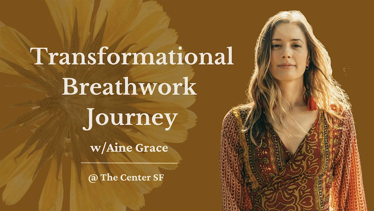 Transformational Breathwork Journey w\/ Aine Grace