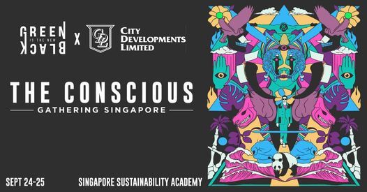 [SINGAPORE] The Conscious Festival 2021 by Green Is The New Black [IN-PERSON]