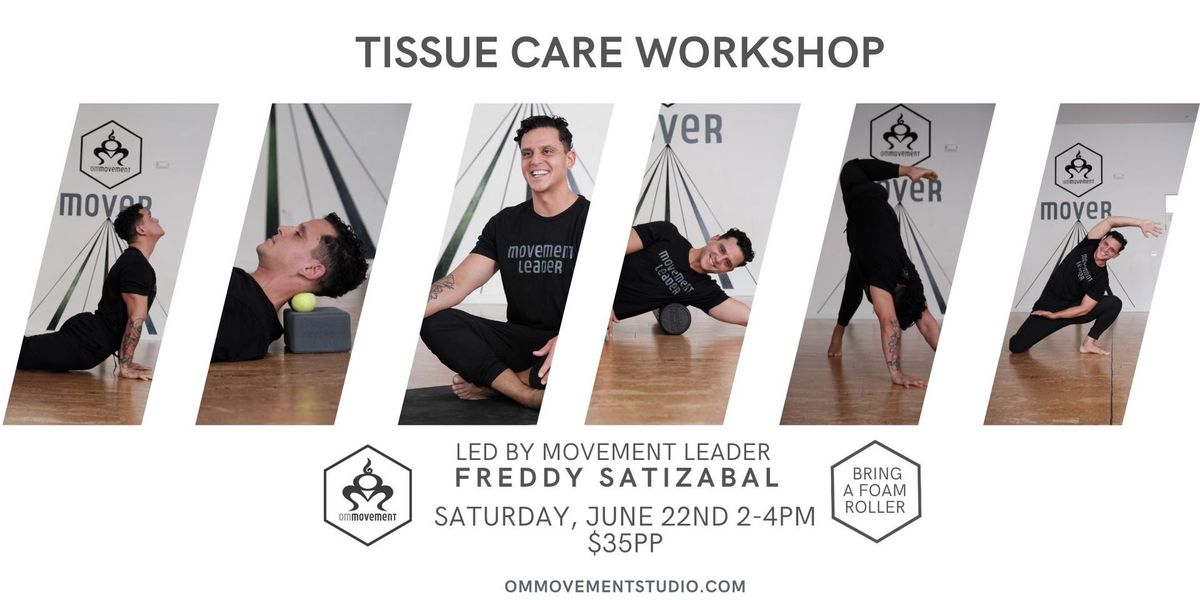Tissue Care Strategies for Chronic Pain & Performance Limitation Workshop w\/ Freddy 