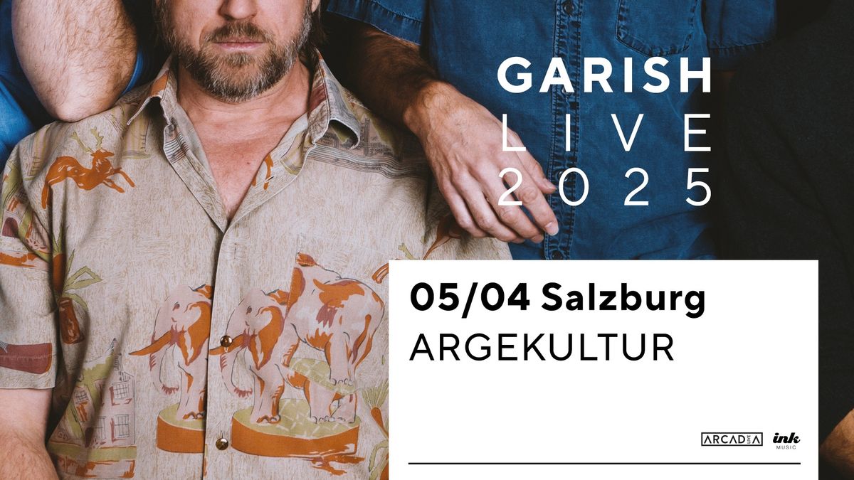 Garish \u00bb LIVE 2025 \u00bb ARGEkultur \u00bb Salzburg