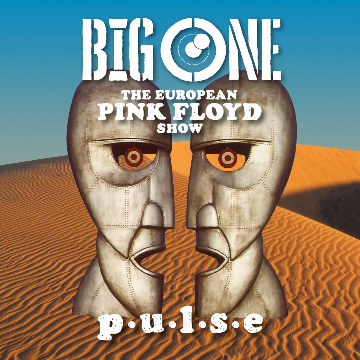 Big One - The European Pink Floyd show