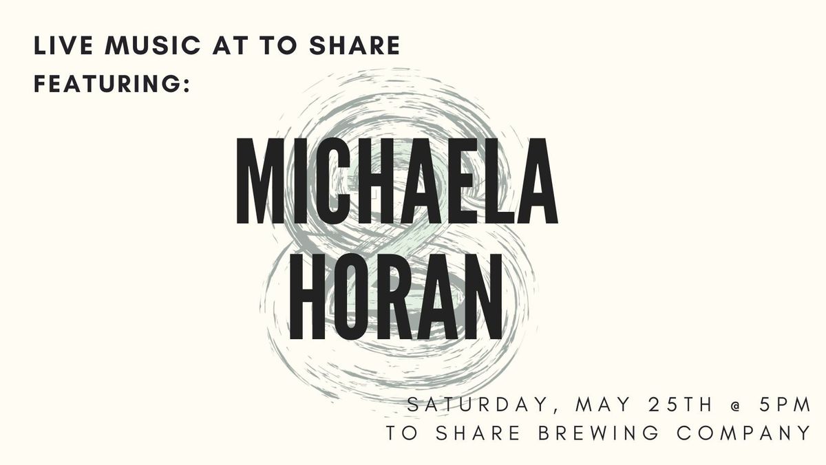 Live Music with Michaela Horan!